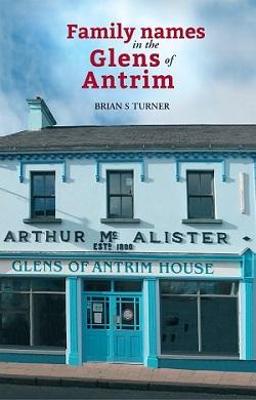 Book cover for Family names in the Glens of Antrim