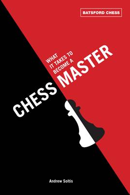 Book cover for What It Takes to Become a Chess Master