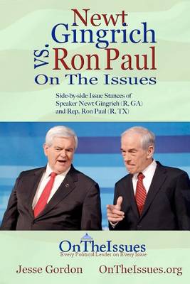 Book cover for Newt Gingrich vs. Ron Paul On The Issues