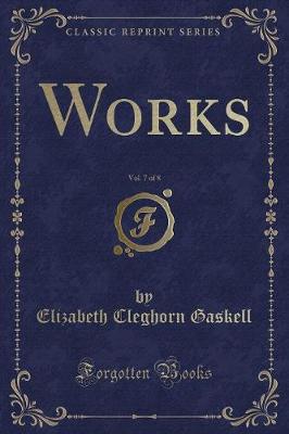 Book cover for Works, Vol. 7 of 8 (Classic Reprint)