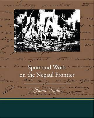 Book cover for Sport and Work on the Nepaul Frontier (eBook)