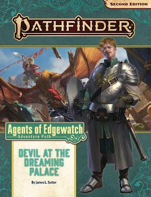 Book cover for Pathfinder Adventure Path: Devil at the Dreaming Palace (Agents of Edgewatch 1 of 6) (P2)