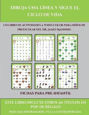 Book cover for Fichas para pre-infantil (Dibuja una línea y sigue el ciclo de vida)