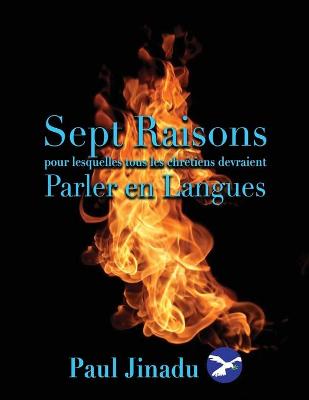 Book cover for Sept Raisons pour lesquelles tous les Chretiens devraient Parler en Langues