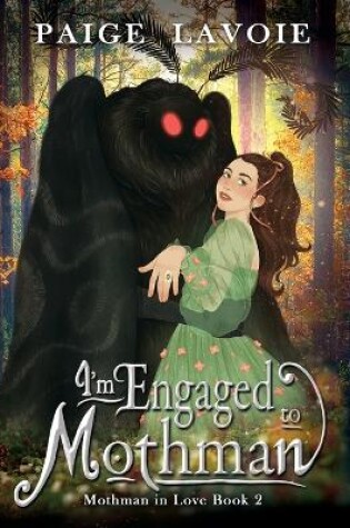 Cover of I'm Engaged to Mothman