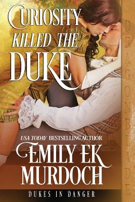 Book cover for Curiosity Killed the Duke