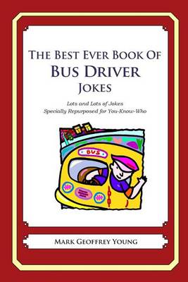 Book cover for The Best Ever Book of Bus Driver Jokes