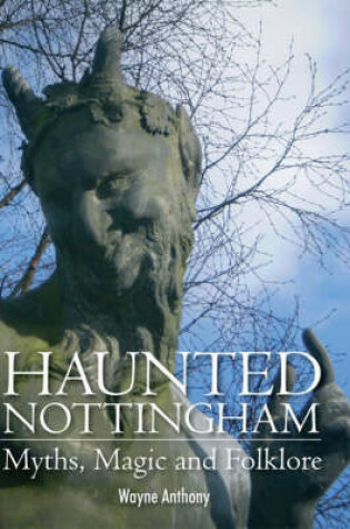 Cover of Haunted Nottingham