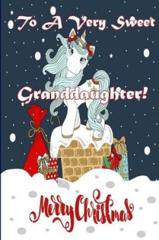 Cover of To a Very Sweet Granddaughter! Merry Christmas (Coloring Card)