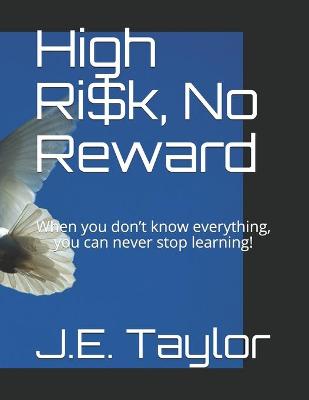 Book cover for High Ri$k, No Reward