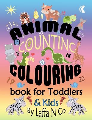 Book cover for Animal Counting Colouring Book For Toddlers & Kids