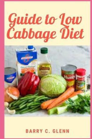 Cover of Guide to Low Cabbage Diet