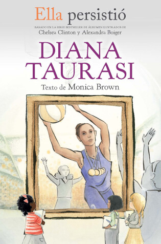 Cover of Ella persistió: Diana Taurasi / She Persisted: Diana Taurasi