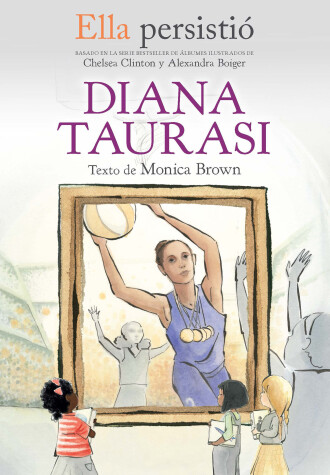 Book cover for Ella persistió: Diana Taurasi / She Persisted: Diana Taurasi