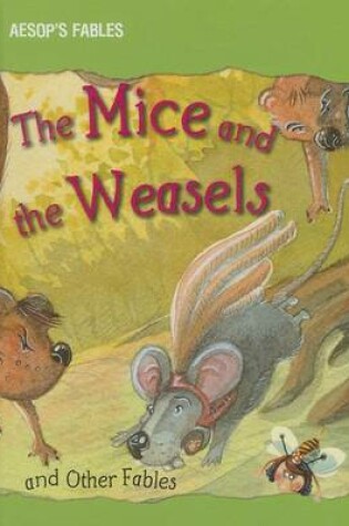 Cover of The Mice and the Weasels and Other Fables