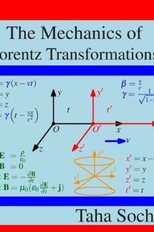 Cover of The Mechanics of Lorentz Transformations