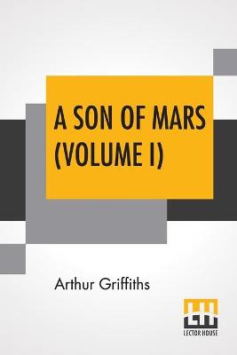 Book cover for A Son Of Mars (Volume I)