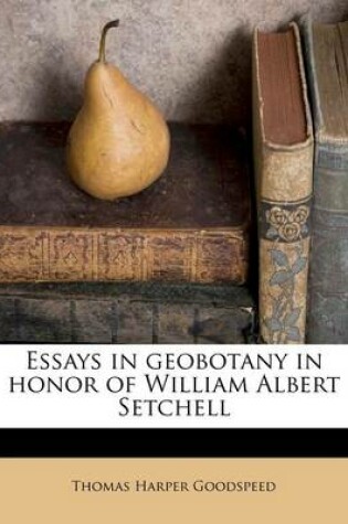 Cover of Essays in Geobotany in Honor of William Albert Setchell