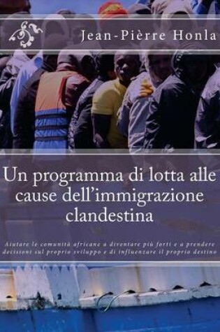 Cover of Un Programma Di Lotta Alle Cause Dell'immigrazione Clandestina