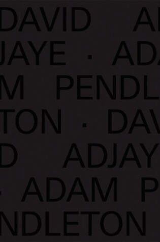 Cover of David Adjaye Adam Pendleton