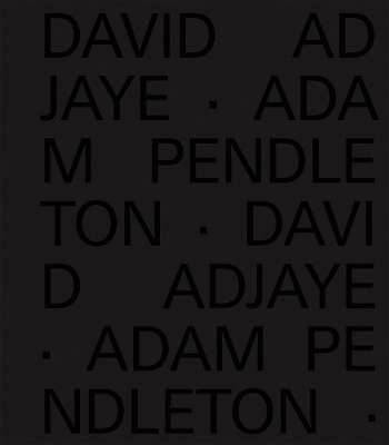 Book cover for David Adjaye Adam Pendleton