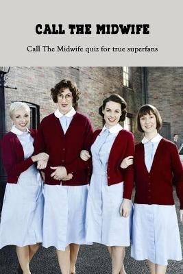 Book cover for Call the Midwife