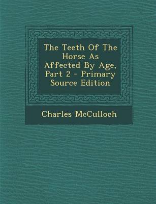 Book cover for The Teeth of the Horse as Affected by Age, Part 2