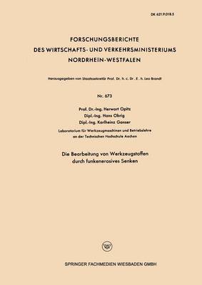 Book cover for Die Bearbeitung Von Werkzeugstoffen Durch Funkenerosives Senken