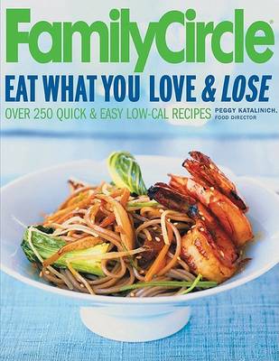 Book cover for Family Circle Eat What You Love & Lose