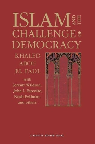 Cover of Islam and the Challenge of Democracy