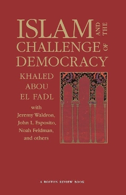 Book cover for Islam and the Challenge of Democracy