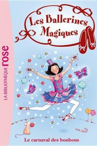 Cover of Les Ballerines Magiques 20 - Le Carnaval Des Bonbons