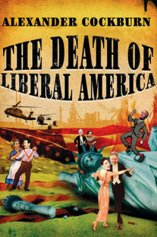 Cover of The Death of Liberal America