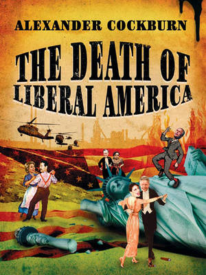 Book cover for The Death of Liberal America