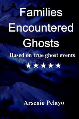 Cover of Families Encountered Ghosts