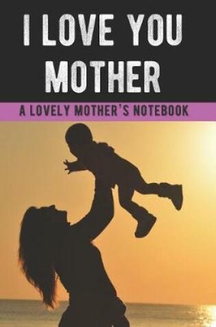 Cover of Mother's Day Gift (Better Than a Card) Notebook