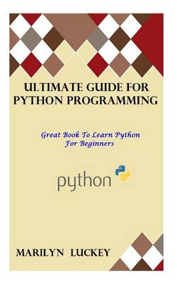 Cover of Ultimate Guide for Python Programming