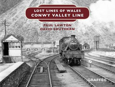 Book cover for Lost Lines of Wales: Conwy Valley Line