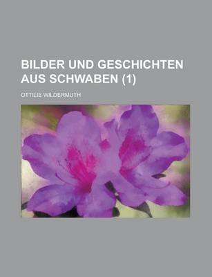 Book cover for Bilder Und Geschichten Aus Schwaben (1 )