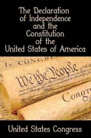 Cover of The Declaration of Independence and the Constitution of the United States of America