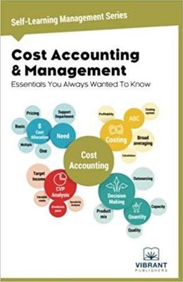 Book cover for Cost Accounting and Management Essentials You Always Wanted To Know
