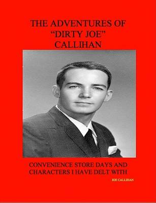 Book cover for The Adventures of "Dirty Joe" Callihan