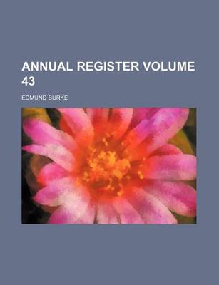 Book cover for Annual Register Volume 43