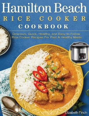 Book cover for Hamilton Beach Rice Cooker Cookbook