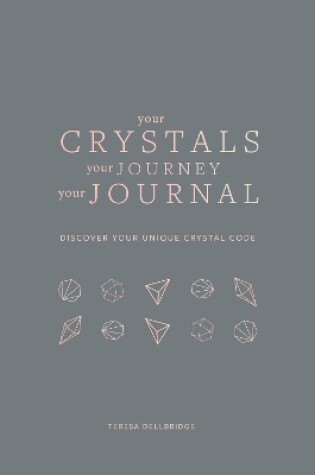 Cover of Your Crystals, Your Journey, Your Journal