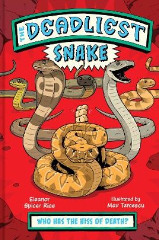 Cover of The Deadliest: Snake