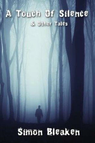 Cover of A Touch Of Silence & Other Tales