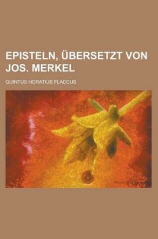 Cover of Episteln, Ubersetzt Von Jos. Merkel