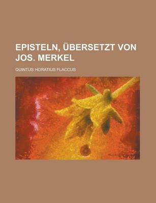 Book cover for Episteln, Ubersetzt Von Jos. Merkel