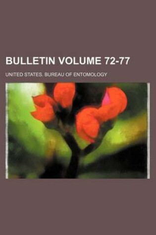 Cover of Bulletin Volume 72-77